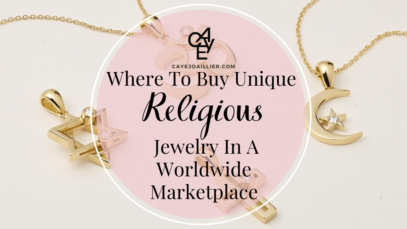 Where To Buy Unique Religious Jewelry In A Worldwide Marketplace