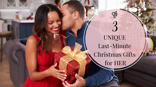 3 Last Minute Christmas Gifts for Her